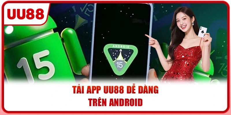 Tải app UU88 dễ dàng trên android
