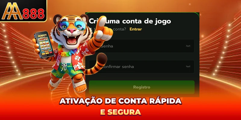 Ativação de conta rápida e segura