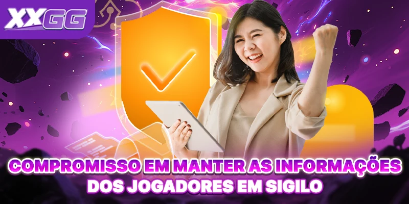 Compromisso em manter as informações dos jogadores em sigilo