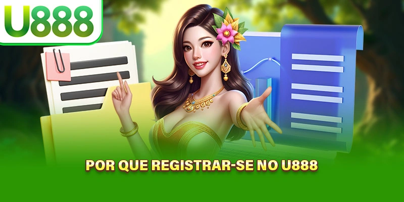 Por que registrar-se no U888