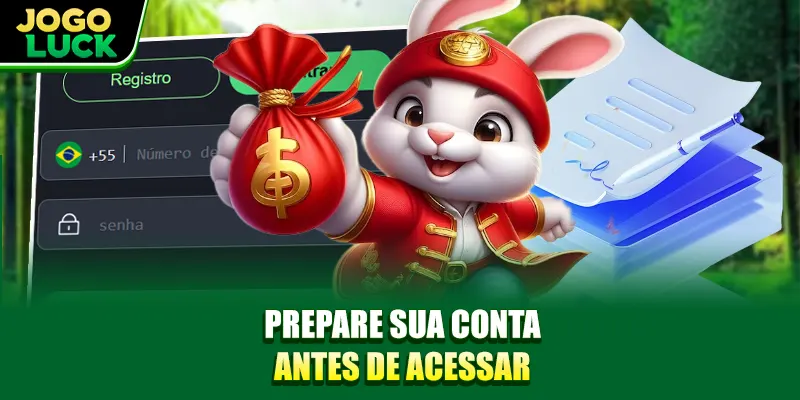 Prepare sua conta antes de acessar