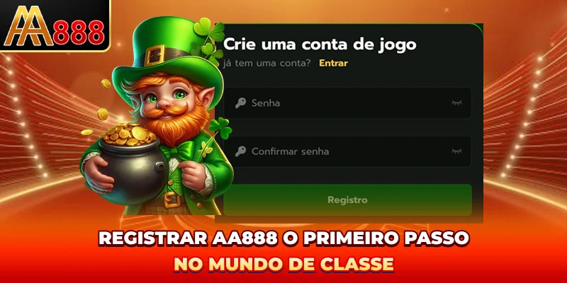 Registrar AA888 - O primeiro passo no mundo de classe